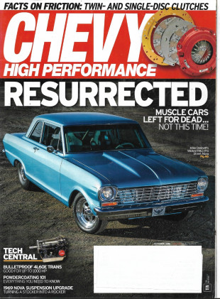 CHEVY HIGH PERFORMANCE 2016 OCT - DENNETT'S '63 NOVA, 4L60E TRANS, POWDER 101